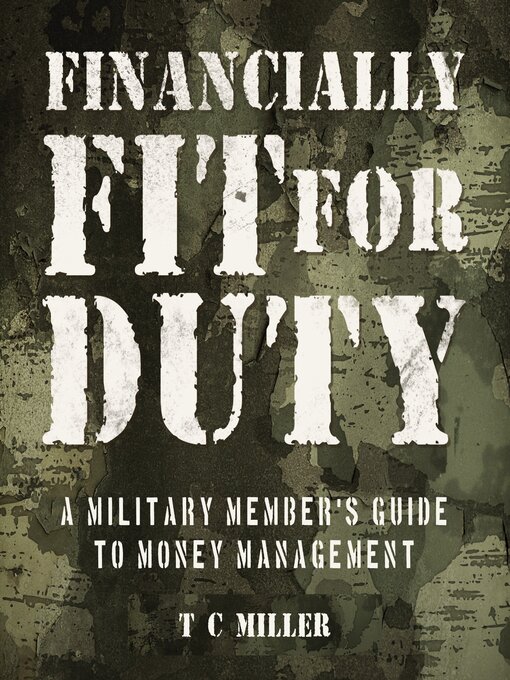 Title details for Financially Fit For Duty by T C Miller - Available